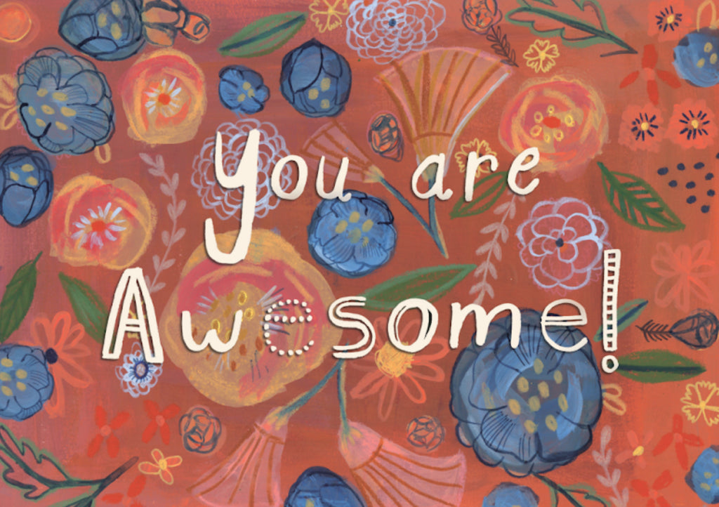 You are Awesome Greeting Card by Matty Miller